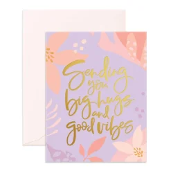 Sending Big Hugs and Good Vibes' Greeting Card